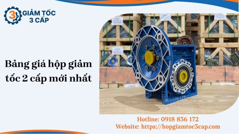 Bảng giá hộp giảm tốc 2 cấp mới nhất tháng [soc_currentdate format='m/Y']