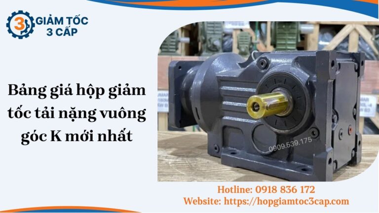 Bảng giá hộp giảm tốc tải nặng vuông góc K mới nhất tháng [soc_currentdate format='m/Y']