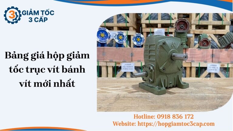 Bảng giá hộp giảm tốc trục vít bánh vít mới nhất tháng [soc_currentdate format='m/Y']