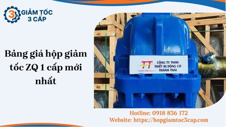 Bảng giá hộp giảm tốc ZQ 1 cấp mới nhất tháng [soc_currentdate format='m/Y']