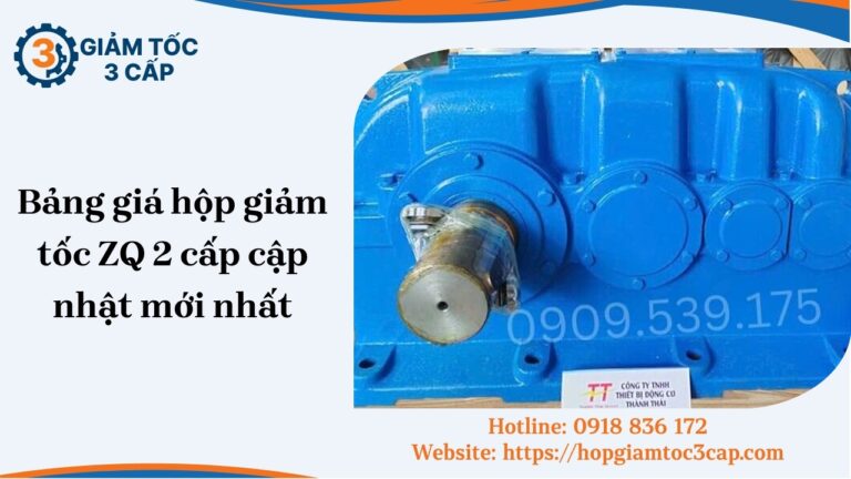 Bảng giá hộp giảm tốc ZQ 2 cấp cập nhật mới nhất tháng [soc_currentdate format='m/Y']