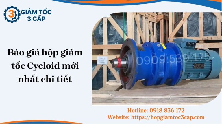 Báo giá hộp giảm tốc Cycloid mới nhất tháng [soc_currentdate format='m/Y'] chi tiết